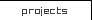 projects